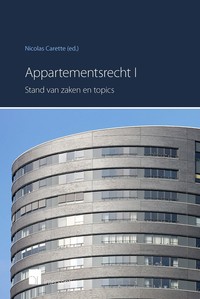Appartementsrecht I: Stand van zaken en topics