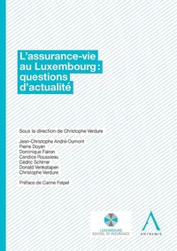 L'assurance-vie au Luxembourg : questions d'actualité