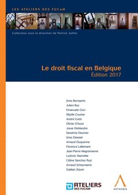Le droit fiscal en Belgique - Édition 2017