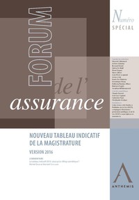 Tableau indicatif de la magistrature - Version 2016 - Numéro spécial du Forum de l'assurance