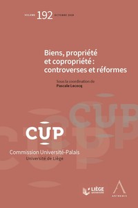 Biens, propriété et copropriété : controverses et réformes