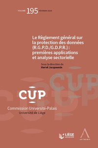 Le Règlement général sur la protection des données (R.G.P.D./G.D.P.R.) : premières applications et analyse sectorielle