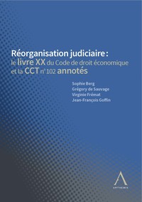 Réorganisation judiciaire : le livre XX du Code de droit économique et la CCT n° 102 annotés