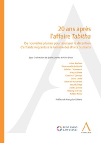 20 ans après l'affaire Tabitha  : de nouvelles plumes pour analyser la détention d'enfants migrants à la lumière des droits humains