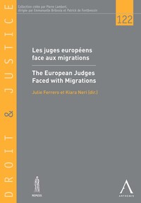Les juges européens face aux migrations/The European Judges Faced with Migrations