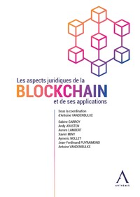 Les aspects juridiques de la blockchain et de ses applications