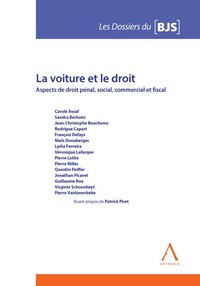 La voiture et le droit. Aspects de droit pénal, social, commercial et fiscal