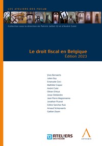 Le droit fiscal en Belgique - Edition 2023