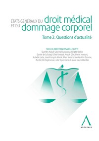 États généraux du droit médical et du dommage corporel - Tome 2