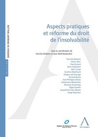 Aspects pratiques et réforme du droit de l'insolvabilité