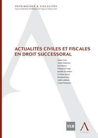 Actualités civiles et fiscales en droit successoral