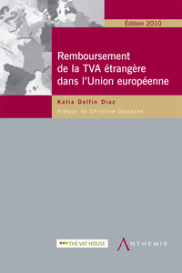 Le remboursement de la TVA étrangère dans l'Union européenne - 2010