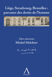 Liber amicorum Michel Melchior