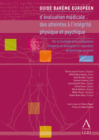 Guide barème européen d'évaluation médicale des atteintes à l'intégrité physique et psychique - 2010