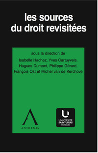 Les sources du droit revisitées - Volume 2
