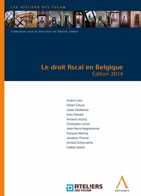 Le droit fiscal en Belgique - Édition 2014