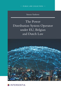 The Power Distribution System Operator under EU, Belgian and Dutch Law