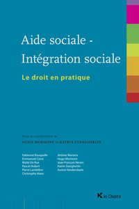 Aide sociale - intégration sociale: le droit en pratique