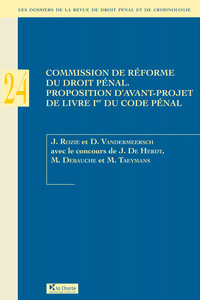 Commission de Réforme du droit pénal. Proposition d’avant-projet de Livre Ier du Code pénal