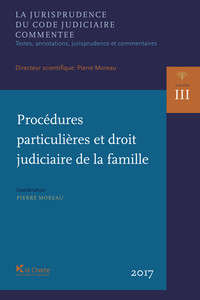 Procédures particulières et droit judiciaire de la famille