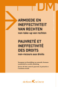 Armoede en ineffectiviteit van rechten. Non-take-up van rechten / Pauvreté et ineffectivité des droits. Non-recours aux droits