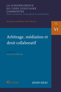 Arbitrage, médiation et droit collaboratif