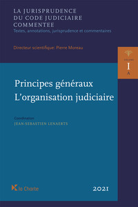 Principes généraux. L'organisation judiciaire