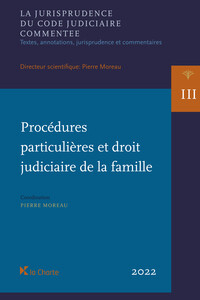 Procédures particulières et droit judiciaire de la famille