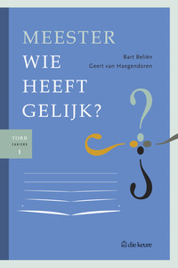Meester wie heeft gelijk?