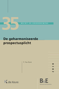 De geharmoniseerde prospectusplicht. Kritische analyse van de geharmoniseerde prospectusplicht in de Prospectusrichtlijn 2003/71/EG en haar omzettingswetten in België, Nederland, Frankrijk, het Verenigd Koninkrijk en Duitsland