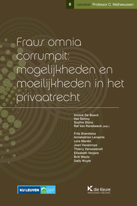 Fraus omnia corrumpit: mogelijkheden en moeilijkheden in het privaatrecht