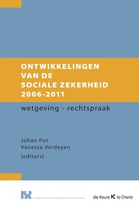 Ontwikkelingen van de sociale zekerheid 2006-2011 / Wetgeving - Rechtspraak