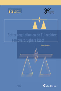 Better regulation en de EU-rechter: een overbrugbare kloof