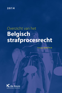 Overzicht van het Belgisch strafprocesrecht