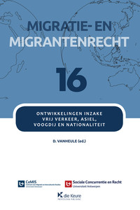 Migratie- en migrantenrecht - Deel 16 (Ontwikkelingen inzake vrij verkeer, asiel, voogdij en nationaliteit)