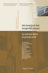 Het bewijs in het burgerlijk proces / La preuve dans le procès civil