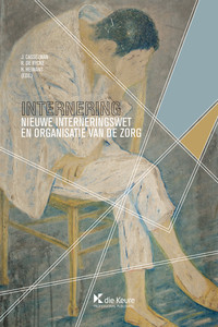 Internering. Nieuwe interneringswet en organisatie van de zorg