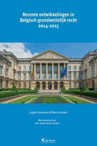 Recente ontwikkelingen in Belgisch grondwettelijk recht 2014-2015. Eén jaar BelConLawBlog