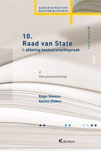 Raad van State / I. Afdeling bestuursrechtspraak / 2. Het procesverloop