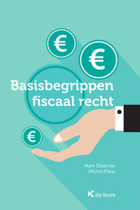 Basisbegrippen Fiscaal Recht