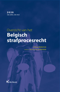 Overzicht van het Belgisch strafprocesrecht (ed. 3, 2de (gewijzigde) druk, 2021)