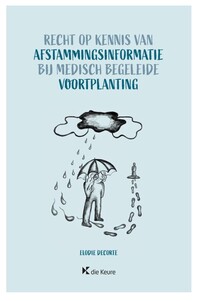 Recht op kennis van afstammingsinformatie bij medisch begeleide voortplanting