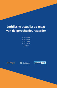 Juridische actualia op maat van de gerechtsdeurwaarder