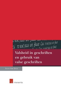 Valsheid in geschriften en gebruik van valse geschriften