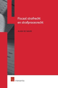 Fiscaal strafrecht en strafprocesrecht