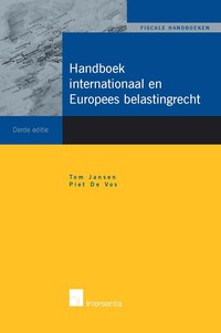 Handboek internationaal en Europees belastingrecht, 3e editie