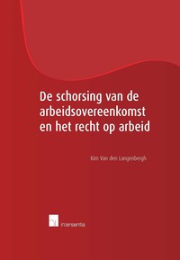 De schorsing van de arbeidsovereenkomst en het recht op arbeid