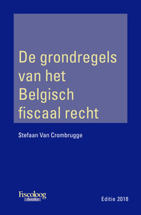 De grondregels van het Belgisch fiscaal recht