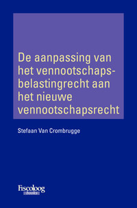 De aanpassing van het vennootschapsbelastingrecht aan het nieuwe vennootschapsrecht