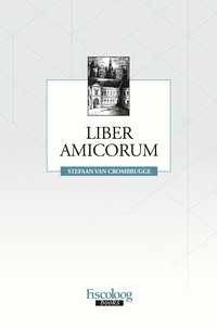 Liber Amicorum Stefaan Van Crombrugge